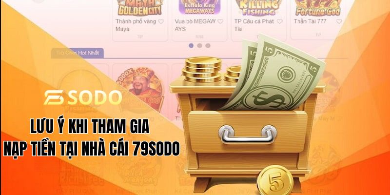 Những lưu ý khi tham gia rút tiền tại nhà cái 79sodo